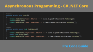 Asynchronous Programming in .NET Core C# – using async & await