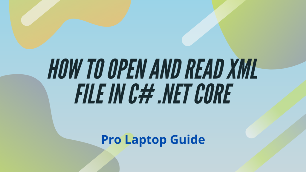 Open and read XML Files in C#